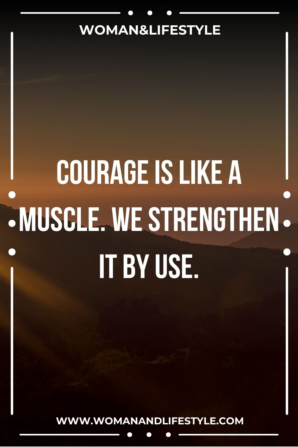 Quotes About Being Strong And Courageous 26