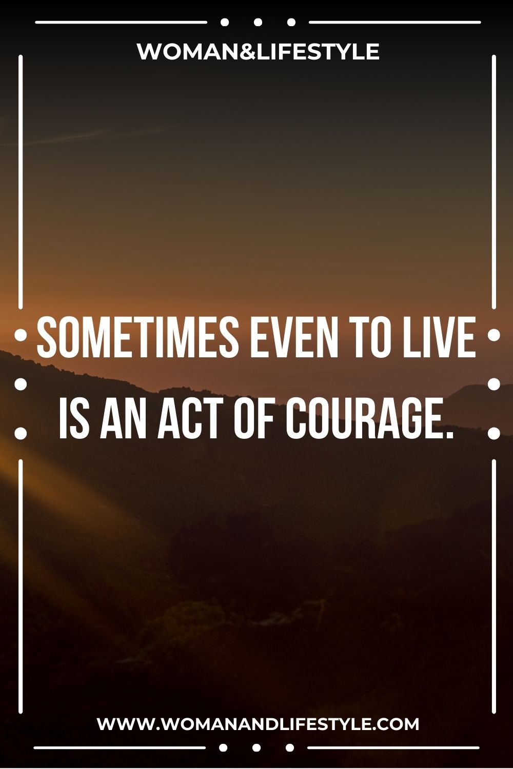 Quotes About Being Strong And Courageous 34